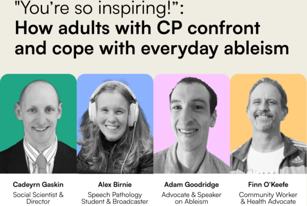 "You're so inspiring!" How adults with CP confront and cope with everyday ableism